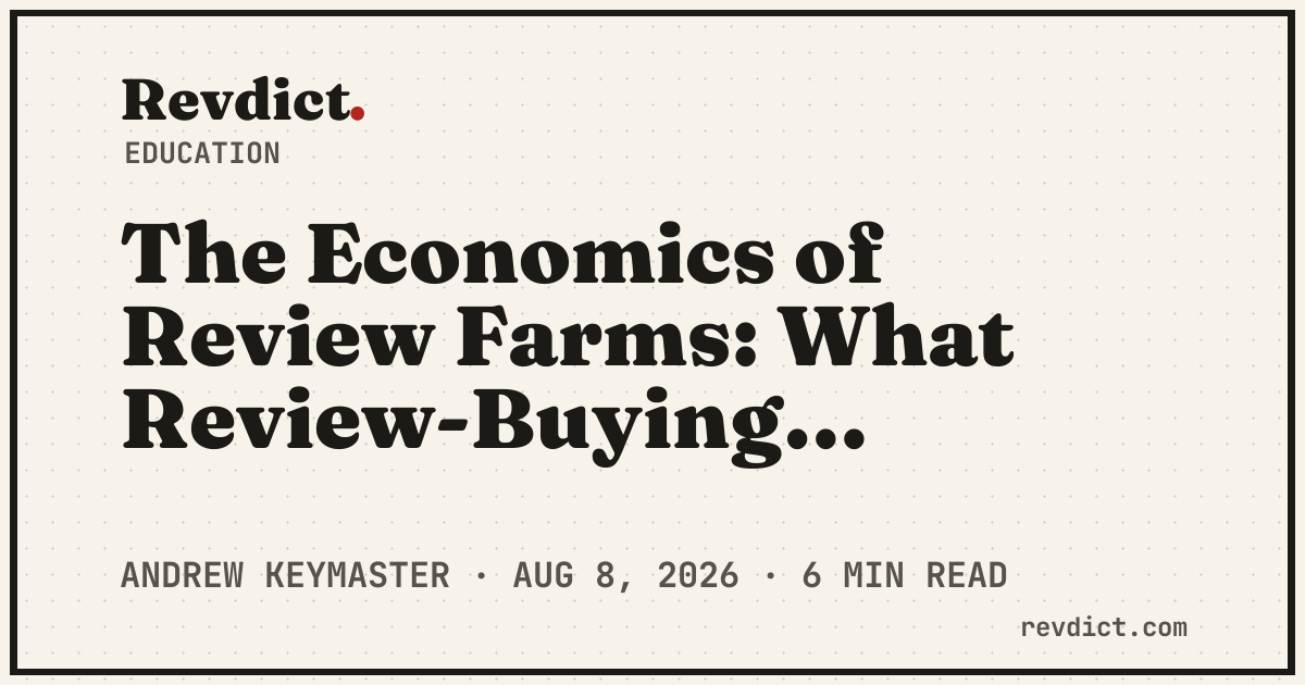 The Economics of Review Farms: What Review-Buying Actually Costs — Revdict